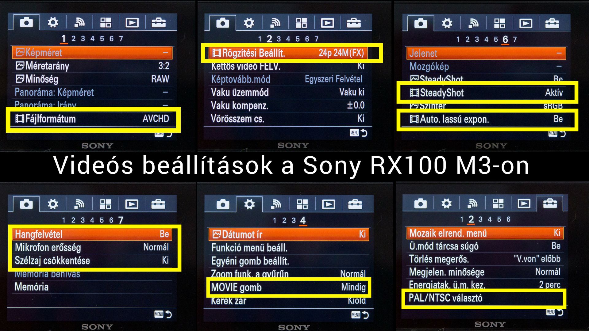 Sony RX100 M3 videó paraméterek össze-vissza a menüben
